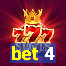 bet 4